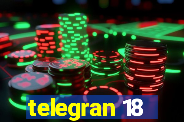 telegran 18